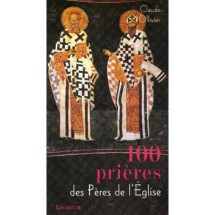 100 prières des pères de l'église