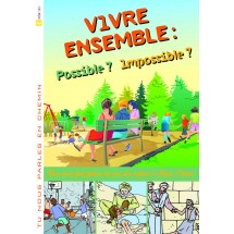 Vivre ensemble : Possible ? Impossible ? Module 1