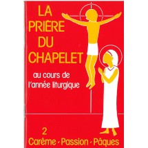 La Prière du Chapelet, Carême Passion Pâques - Ed. Classiques Africains